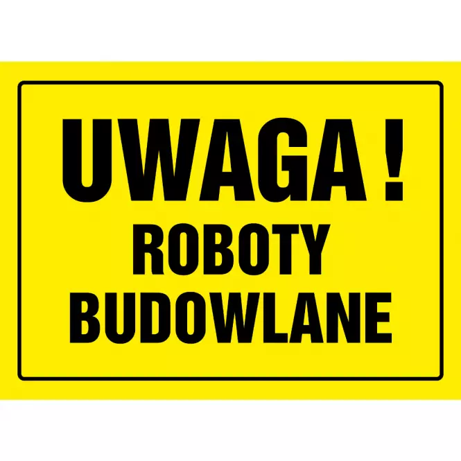 Tabliczka  ˝Uwaga Roboty Budowlane˝ 240x330mm
